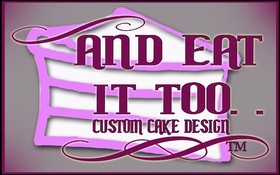 And Eat It, Too