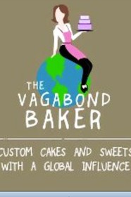 The Vagabond Baker-Custom Cakes and Sweets with a Global Influence